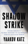 Shadow Strike: Inside Israel’s Secret Mission to Eliminate Syrian Nuclear Power