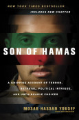 Son of Hamas: A Gripping Account of Terror, Betrayal, Political Unthinkable Choices